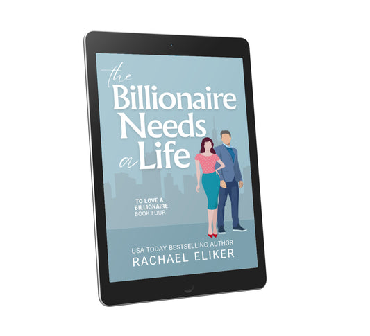 #B4 The Billionaire Needs a Life