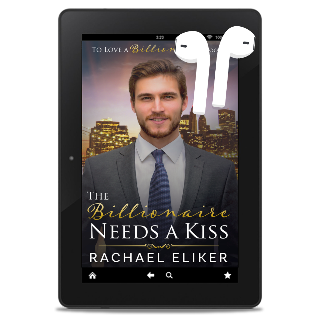 #B3 The Billionaire Needs a Kiss Audiobook