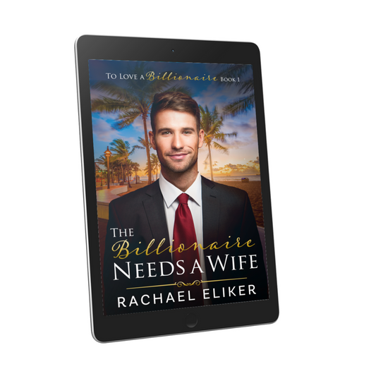 #B1 The Billionaire Needs a Wife E-book